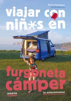viajar con niños en furgoneta camper (o autocaravana) (ebook)-maria fernandez-9788491586630