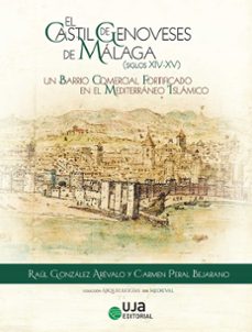 el castil de genoveses de malaga (siglos xiv-xv)-9788491595830