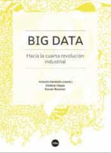 big data: hacia la cuarta revolucion industrial-9788491680130