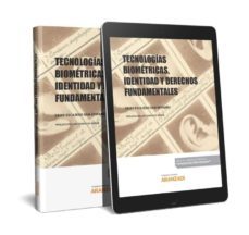 tecnologias biometricas, identidad y derecho fundamentales.-leire escajedo san epifanio-9788491775430