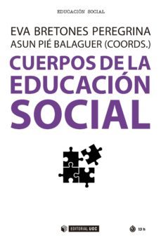 cuerpos de la educacion social (ebook)-eva bretones peregrina-asun pie-9788491801030