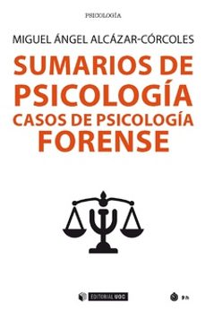 sumarios de psicologia. casos de psicologia forense-9788491806530