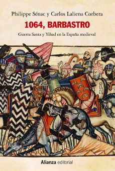1064, barbastro. guerra santa y yihad en la españa medieval-9788491818830
