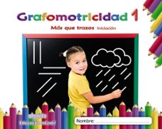 grafomotricidad 1. infantil 3/5 años mas que trazos. iniciacion cast ed 2019-9788491890430