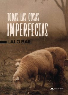 (i.b.d.) todas las cosas imperfectas-bail laio-9788491941330