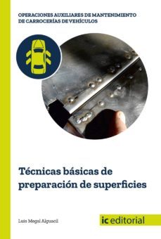 (i.b.d.) tecnicas basicas de preparacion de superficies-luis megal alguacil-9788491980230