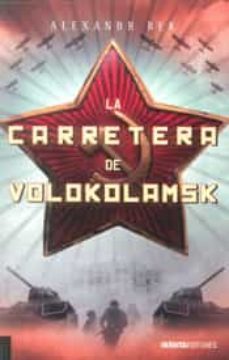 la carretera de volokolamsk-alexandr bek-9788492400430