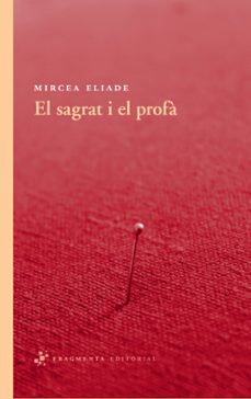 el sagrat i el profa-mircea eliade-9788492416530
