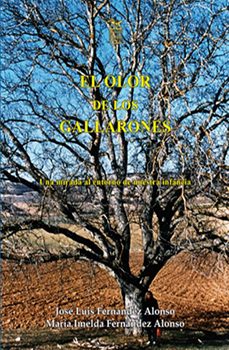 el olor de los gallarones. una mirada al entorno de nuestra infancia-jose luis fernandez alonso-9788492438730