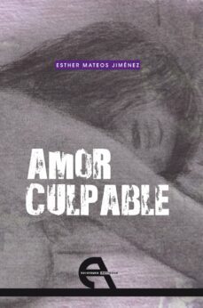 amor culpable (ebook)-esther mateos jimenez-9788492531530