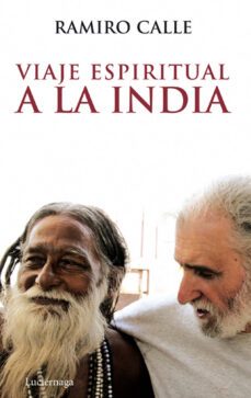 viaje espiritual a la india-ramiro calle-9788492545230