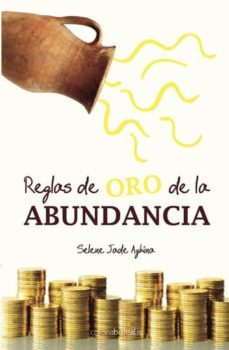 reglas de oro de la abundancia (ebook)-selene jade aghina-9788492635030