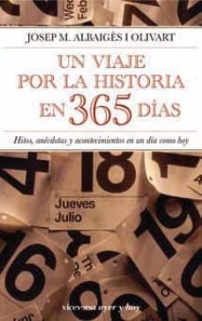un viaje por la historia en 365 dias-josep m. albaiges i olivart-9788492819430