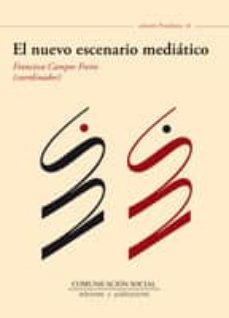 el nuevo escenario mediatico-francisco campos freire-9788492860630