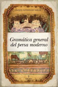 gramatica general del persa moderno-joaquin rodriguez vargas-9788492924530