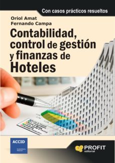contabilidad, control de gestion y finanzas de hoteles: con casos practicos resueltos-9788492956630