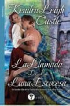la llamada de la luna escocesa-kendra leigh castle-9788492967230