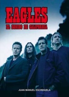 eagles, el sonido de california-9788493389130