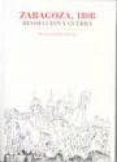 zaragoza, 1808 : guerra y revolucion-9788493473730