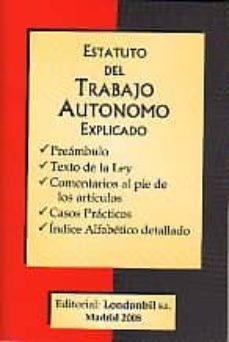 estatuto del trabajo autonomo explicado-juan maria garay goyarrola-miren garay diaz-9788493486730