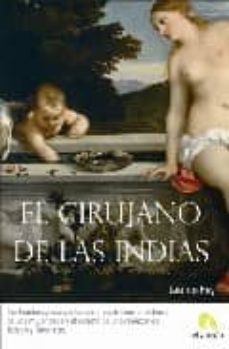 el cirujano de las indias-9788493575830