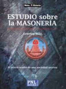 estudio sobre la masoneria-ernesto mila-9788493787530