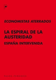 la espiral de la austeridad-9788493987930