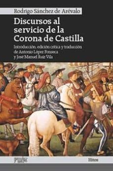 discursos al servicion de la corona de castilla-rodrigo sanchez de arevalo-9788494105630