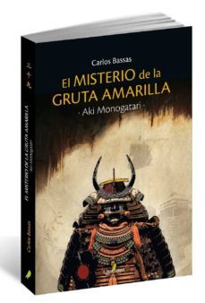 el misterio de la gruta amarilla (serie aki monogatari 2)-carlos bassas del rey-9788494344930