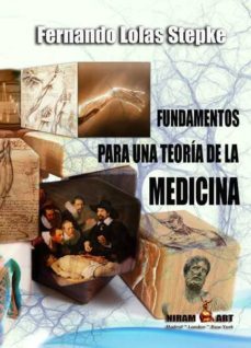 fundamentos para una teoria de la medicina-fernando lolas stepke-9788494421730