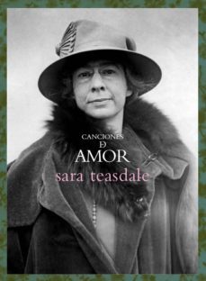 canciones de amor: love song-sara teasdale-9788494539930