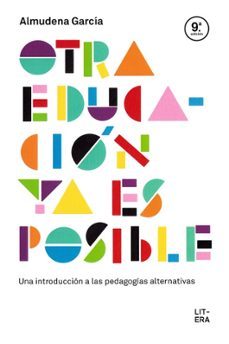 otra educacion ya es posible-almudena garcia-9788494601330