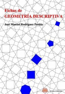 fichas de geometria descriptiva-jose manuel rodriguez puebla-9788494617430