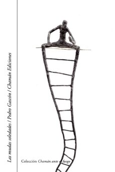 las mudas soledades-pedro gascon-9788494682230