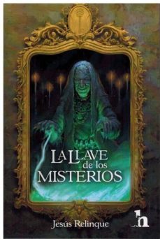 la llave de los misterios-jesus relinque-9788494839030