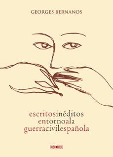 escritos inéditos en torno a la guerra civil española-georges bernanos-9788494912030