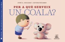 per a que serveix un coala?-9788494918230