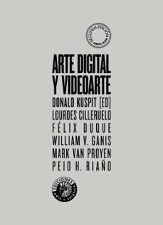arte digital y videoarte: transgrediendo los limites de la representacion-9788494970030