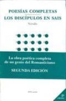 poesias completas; los discipulos en sais-9788495007230