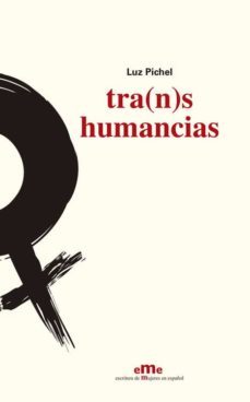 tra(n)shumancias-luz pichel-9788495037930