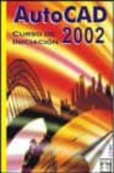 autocad 2002: curso de iniciacion-9788495318930