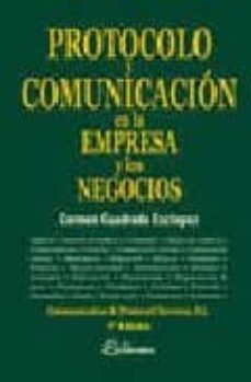 protocolo y comunicacion en la empresa y los negocios (2ª ed.)-9788495428530