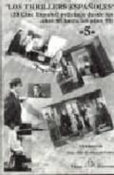 los thrillers españoles: el cine español policiaco desde los años-9788495455130