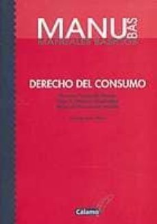 derecho del consumo: manuales basicos-9788495860330