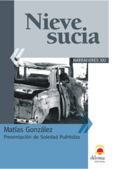 nieve sucia (ebook)-matias gonzalez-9788496079830
