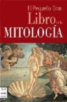 el pequeño gran libro de la mitologia-9788496222830