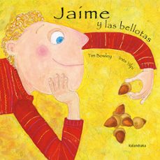 jaime y las bellotas-tom bowley-9788496388130