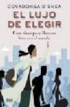el lujo de elegir: cien ideas para llevarse bien con el mundo-9788496626430