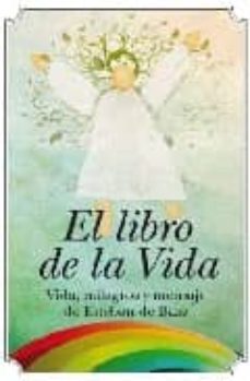 el libro de la vida: vida, milagros y mensaje de esteban de baza-esteban de baeza-9788496632530