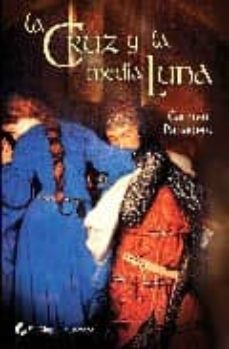 la cruz y la media luna-carmen panadero-9788496692930